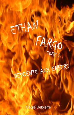 ETHAN FARGO Descente aux enfers