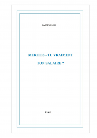 MERITES-TU VRAIMENT TON SALAIRE ?