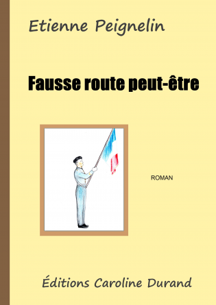 Fausse route peut-être