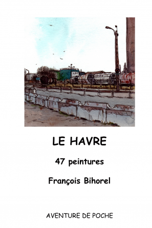 LE HAVRE, 47 peintures