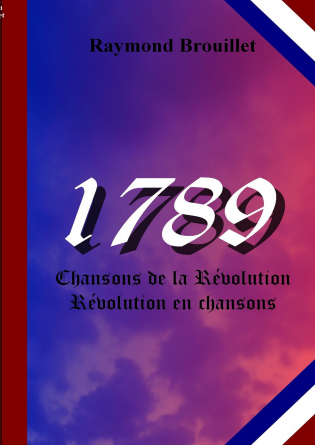 1789 : Chansons de la Révolution