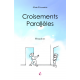 Croisements Parallèles