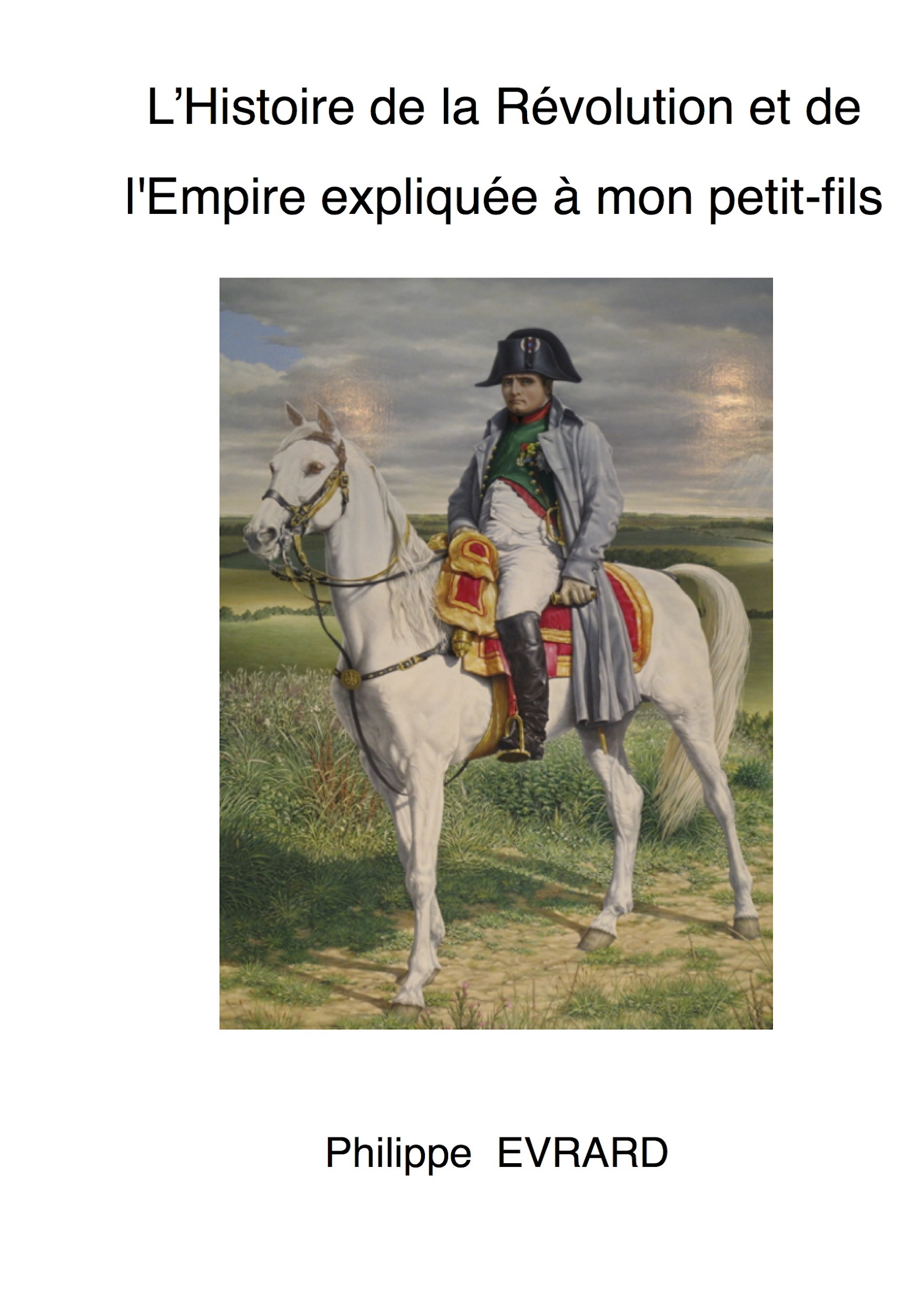 Histoire de la Révolution et de Empire