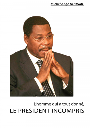 Boni Yayi, le Président Incompris