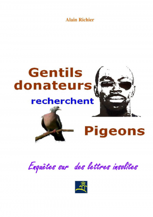 Gentils donateurs recherchent pigeons