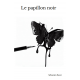 Le papillon noir