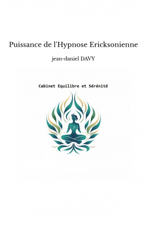 Puissance de l'Hypnose Ericksonienne