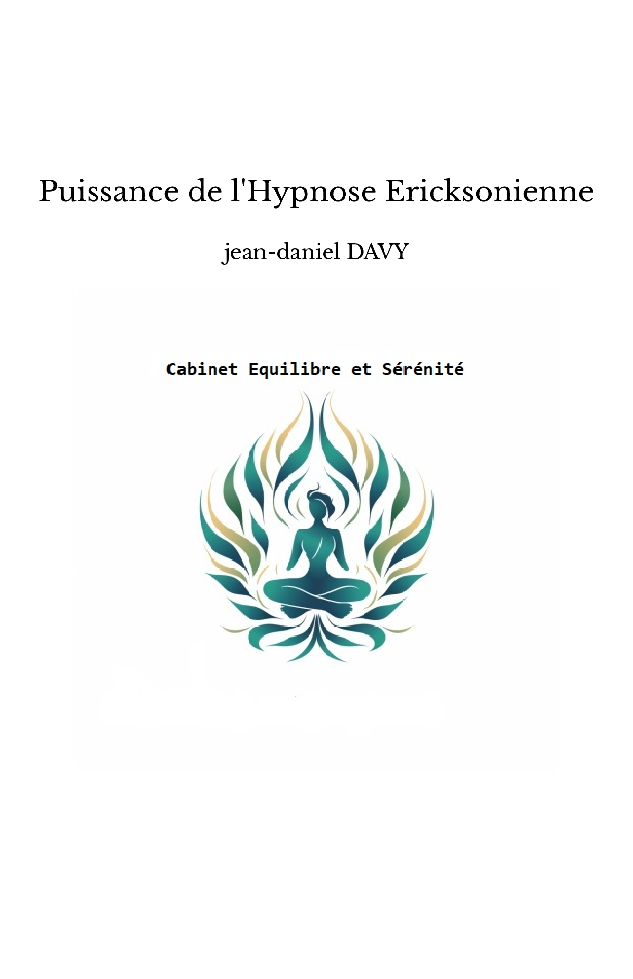 Puissance de l'Hypnose Ericksonienne