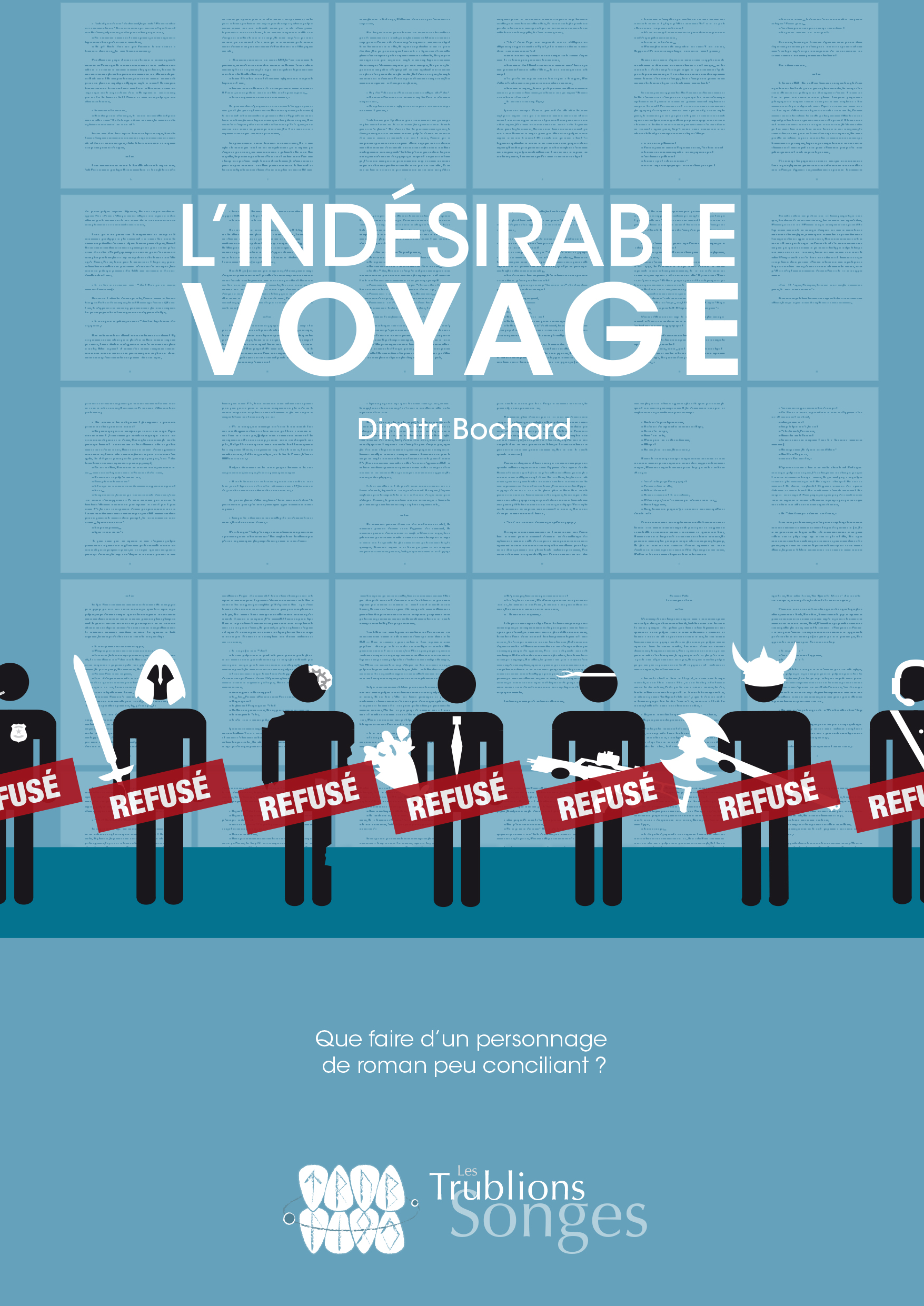 L'indésirable voyage