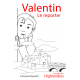 Valentin le reporter