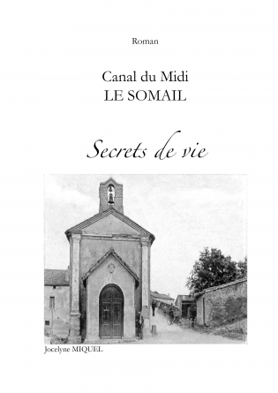 Canal du Midi LE SOMAIL Secrets de vie