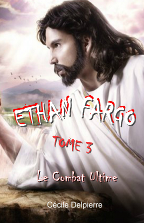 ETHAN FARGO LE COMBAT ULTIME