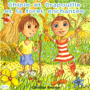 Chipie etCrapouille la forêt enchantée