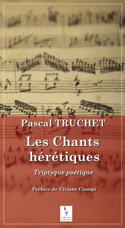 Les Chants hérétiques