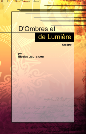 D'Ombres et de Lumière - Théâtre