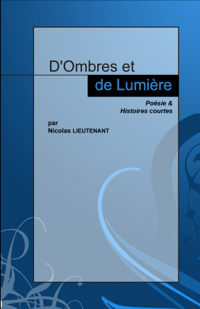 D'Ombres et de Lumière - Poésie