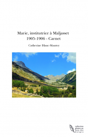 Marie, institutrice à Maljasset