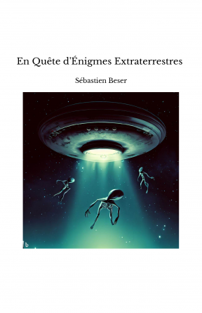 En Quête d'Énigmes Extraterrestres 