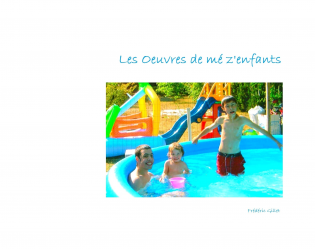 Les oeuvres de mé z'enfants