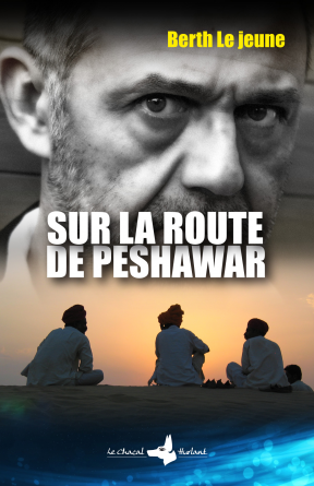 Sur la route de Peshawar