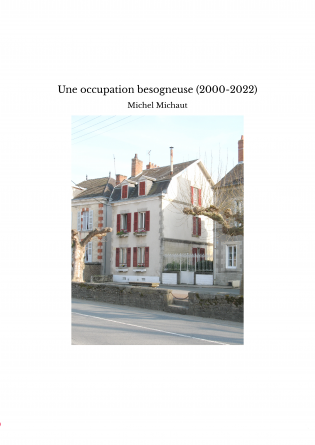 Une occupation besogneuse (2000-2022)