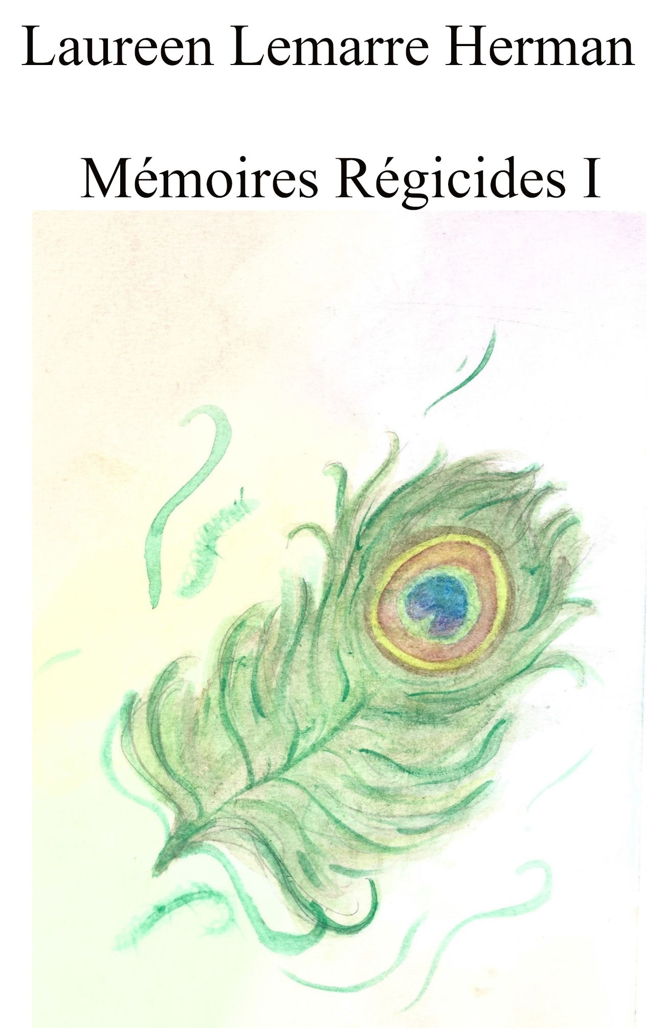 Mémoires Régicides I