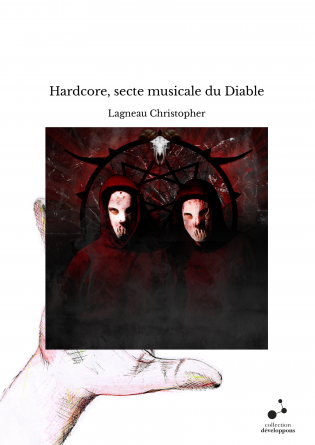 Hardcore, secte musicale du Diable