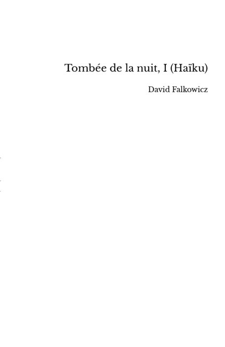 Tombée de la nuit, I (Haïku)