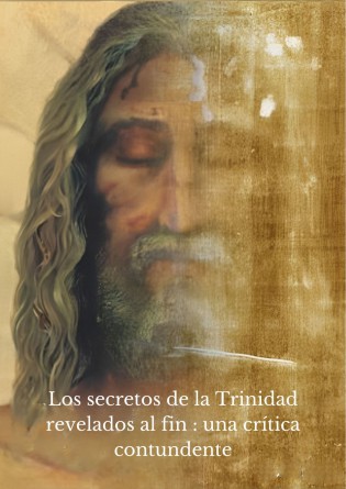 Los secretos de la Trinidad revelados