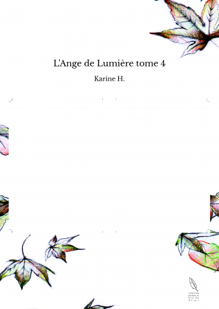 L'Ange de Lumière tome 4