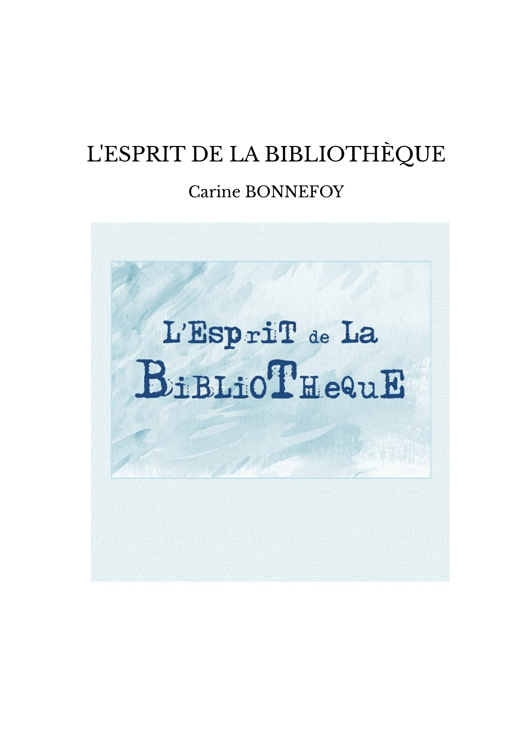 L'ESPRIT DE LA BIBLIOTHÈQUE