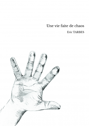 Une vie faite de chaos