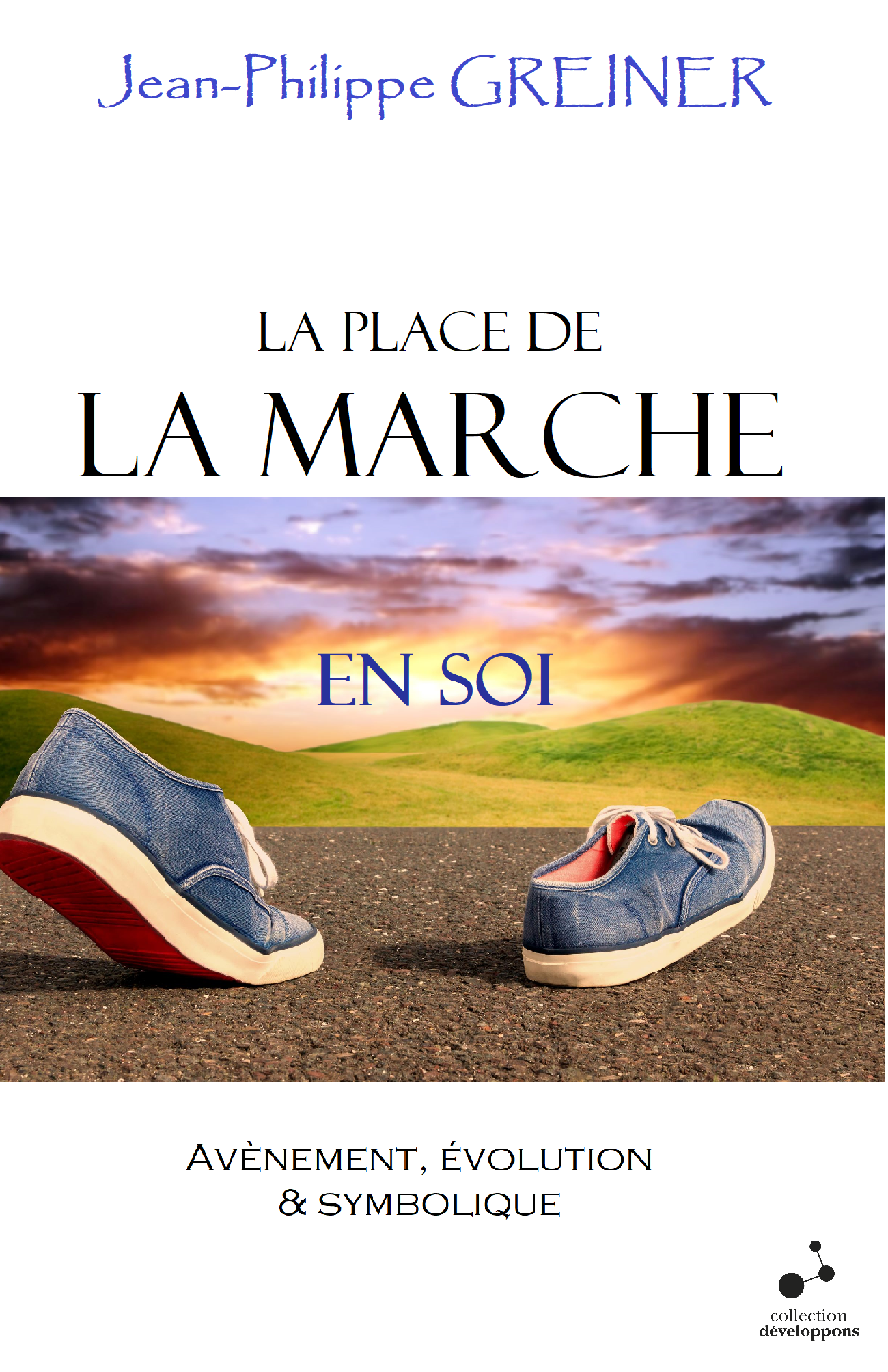 La place de la marche en soi