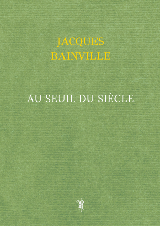 Au seuil du Siècle