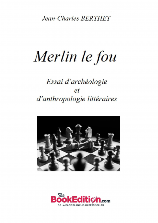 Merlin le fou.