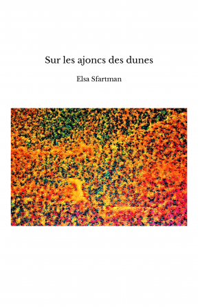 Sur les ajoncs des dunes