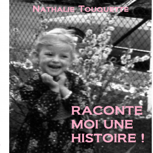 RACONTE MOI UNE HISTOIRE