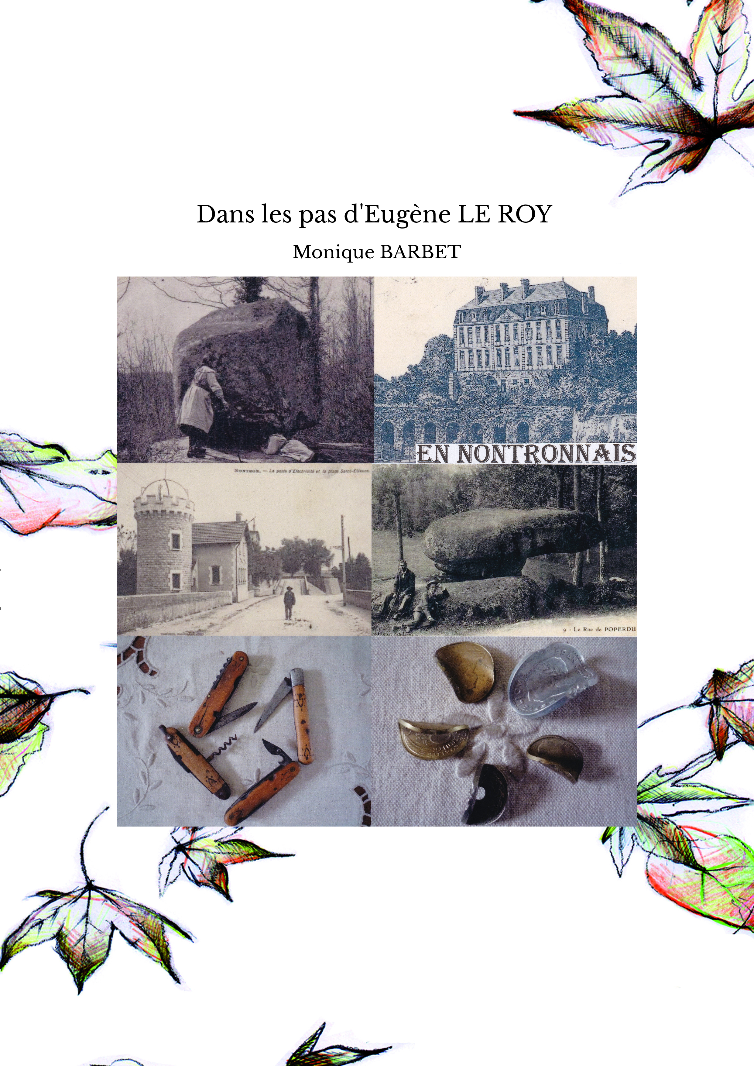 Dans les pas d'Eugène LE ROY 