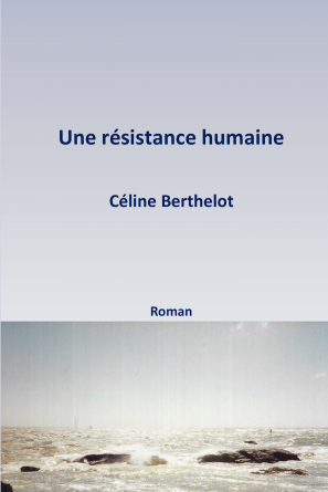 Une Résistance humaine