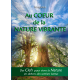 Au cœur de la Nature vibrante