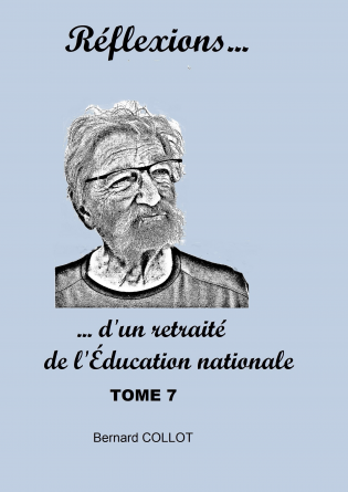 Réflexions d'un retraité Tome 7