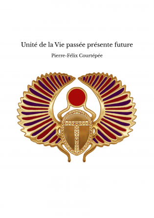 Unité de la Vie passée présente future