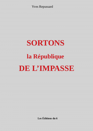 SORTONS la République DE L'IMPASSE