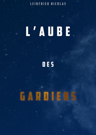 L'aube des gardiens