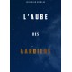 L'aube des gardiens