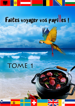 Faites voyager vos papilles (Tome 1)