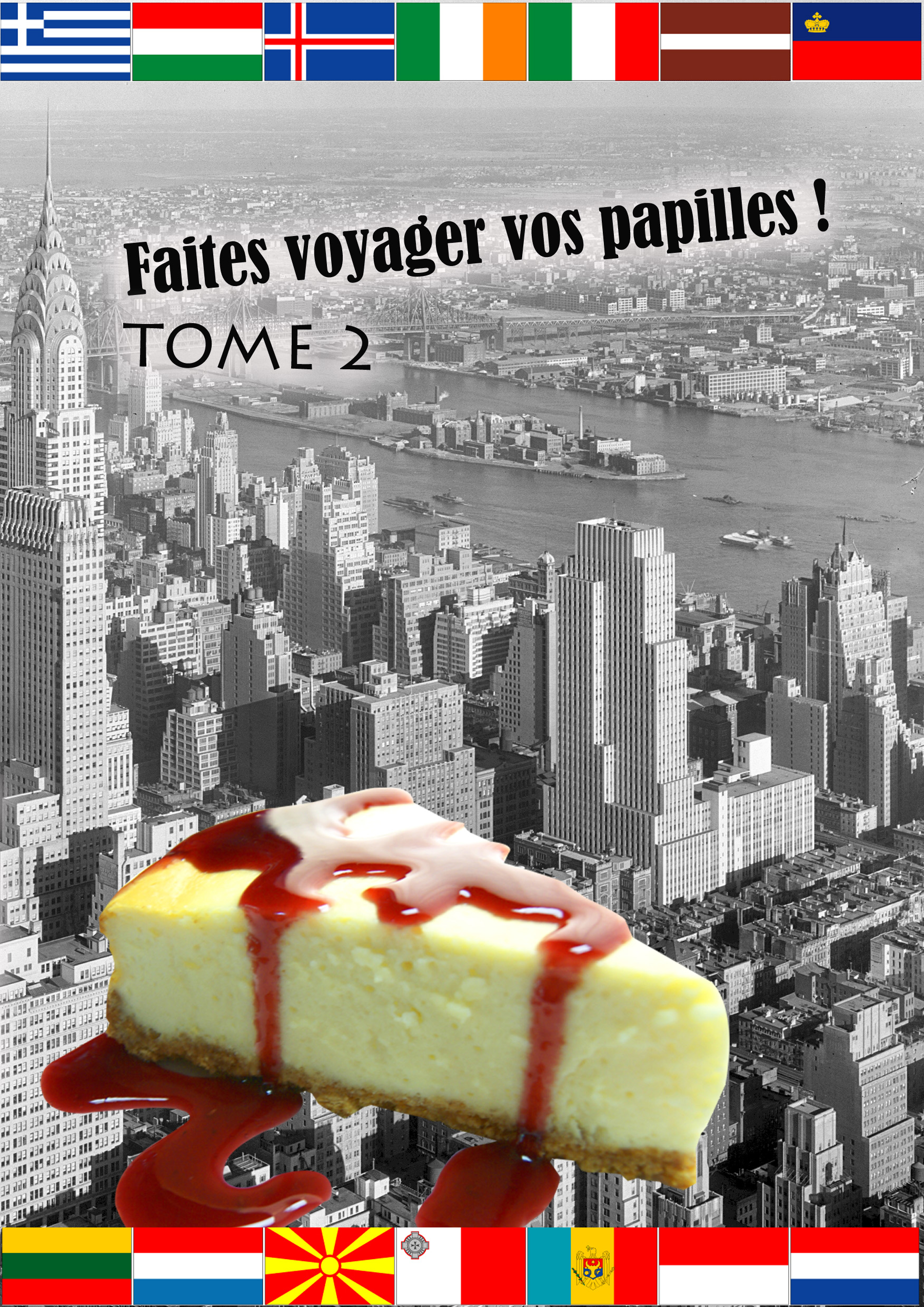 Faites voyager vos papilles ! (Tome 2)