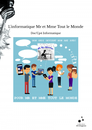 L'informatique Mr et Mme Tout le Monde