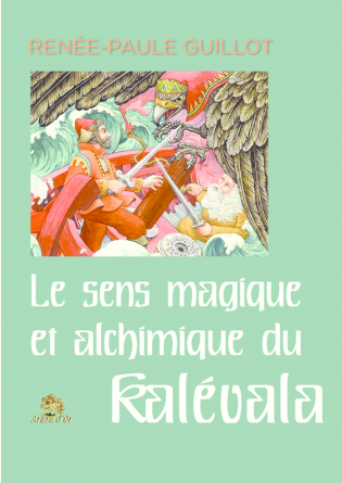 Le sens magique du Kalévala