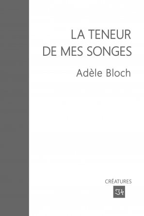 La Teneur de mes songes